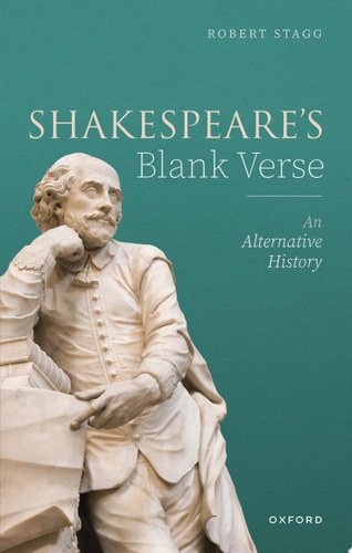 Shakespeare's Blank Verse An Alternative History
