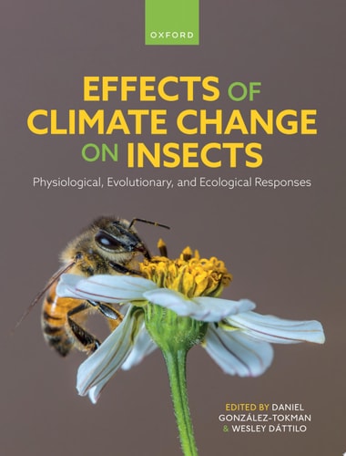 Effects of Climate Change on Insects: Physiological, Evolutionary, and Ecological Responses