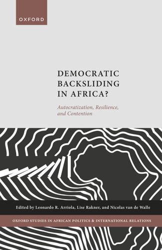 Democratic Backsliding in Africa?: Autocratization, Resilience, and Contention