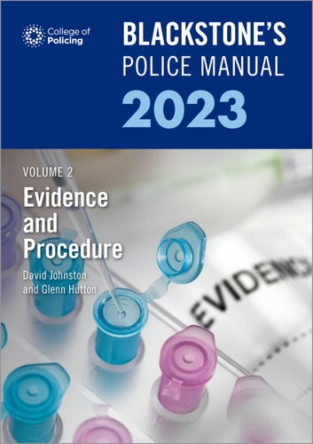Blackstone's Police Manual: Volume 2: Evidence and Procedure 2023