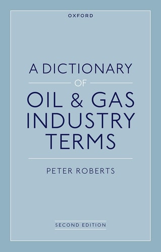 A Dictionary of Oil & Gas Industry Terms