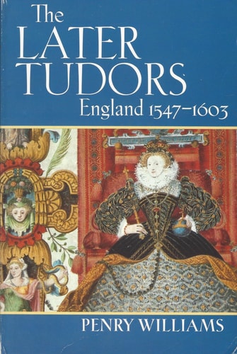 The Later Tudors: England, 1547-1603