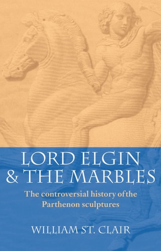 Lord Elgin and the Marbles