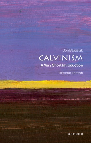 Calvinism - A Very Short Introduction