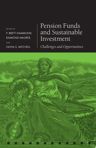 Pension Funds and Sustainable Investment: Challenges and Opportunities