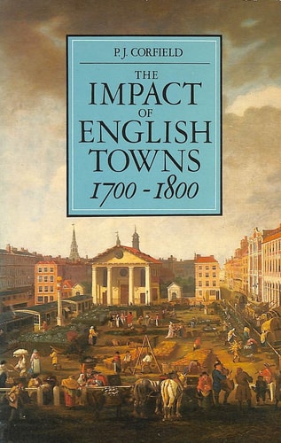 The Impact of English Towns, 1700-1800
