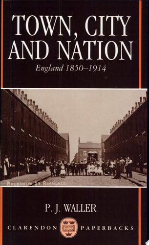 Town, City, and Nation: England in 1850-1914