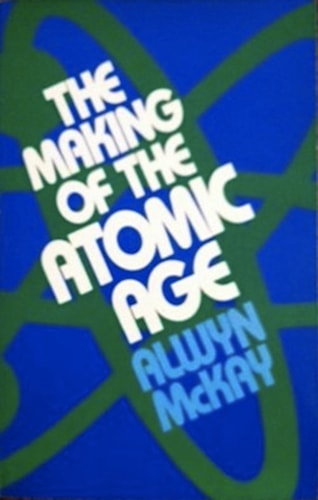 The Making of the Atomic Age