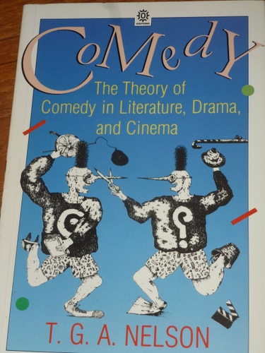 Comedy: An Introduction to Comedy in Literature, Drama, and Cinema
