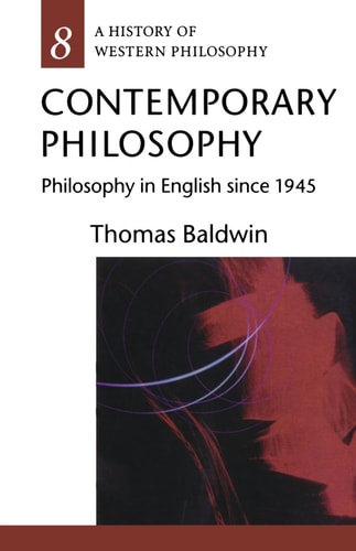 Contemporary Philosophy: Philosophy in English Since 1945