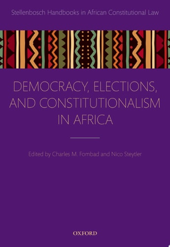 Democracy, Elections, and Constitutionalism in Africa