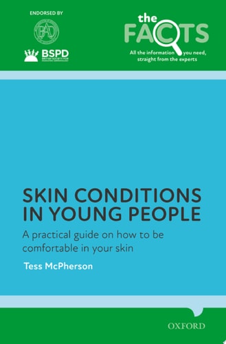 Skin Conditions in Young People: A Practical Guide on How to Be Comfortable in Your Skin