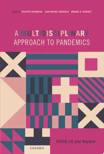 A Multidisciplinary Approach to Pandemics: COVID-19 and Beyond