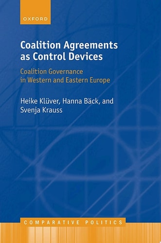 Coalition Agreements as Control Devices: Coalition Governance in Western and Eastern Europe