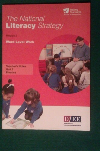 The National Literacy Strategy: Module 2 Word Level Work, Teachers Notes Unit 2 Phonics