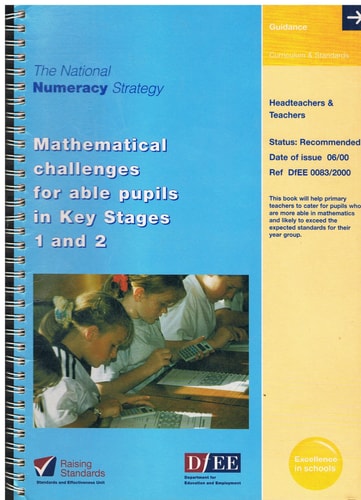 The National Numeracy Strategy: Mathematical Challenges for Able Pupils in Key Stages 1 and 2