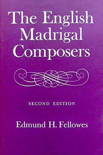 The English Madrigal Composers