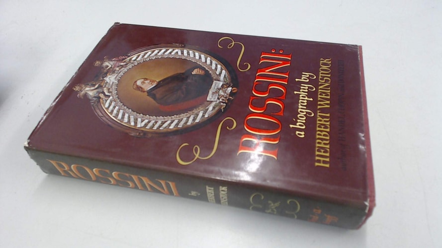 Rossini: A Biography