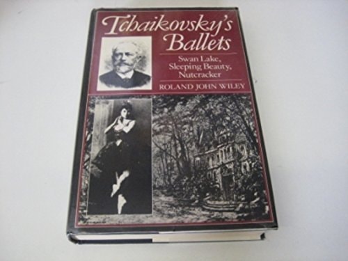 Tchaikovsky's Ballets: Swan Lake, Sleeping Beauty, Nutcracker
