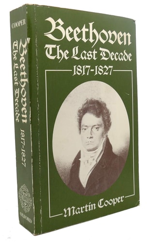 Beethoven: The Last Decade 1817-1827