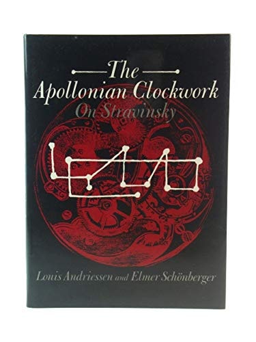 The Apollonian Clockwork: On Stravinsky