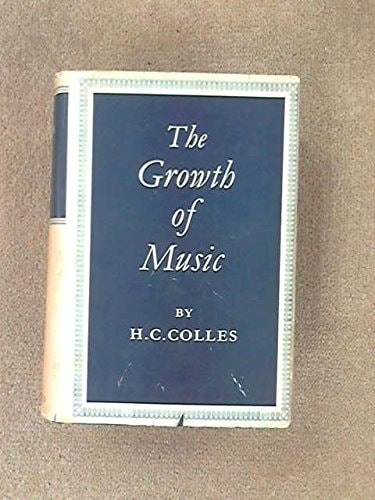 The Growth of Music: A Study in Musical History, Part 1