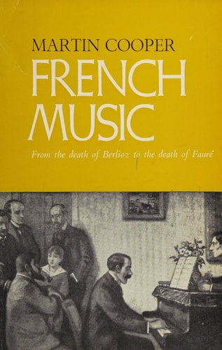 French Music: From the Death of Berlioz to the Death of Fauré