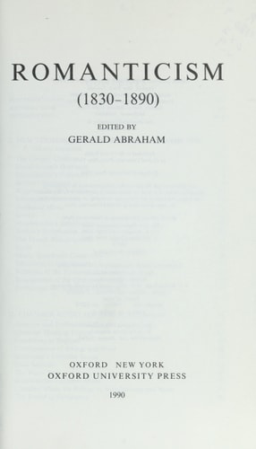 The New Oxford History of Music: Volume IX: Romanticism (1830-1890)