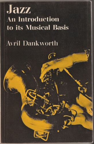 Jazz: An Introduction to its Musical Basis