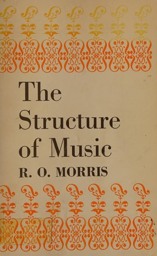 The Structure of Music: An Outline for Students