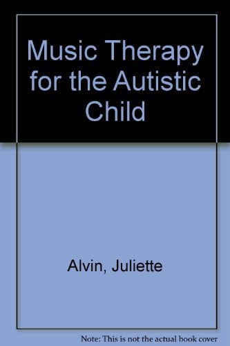 Music Therapy for the Autistic Child