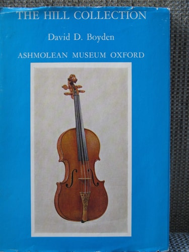 Catalogue of The Hill Collection of Musical Instruments in the Ashmolean Museum, Oxford