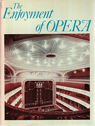 The Enjoyment of Opera