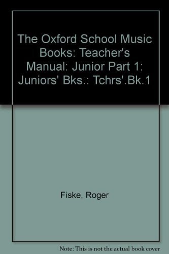 The Oxford School Music Books: Junior Series: Teacher's Manual 1