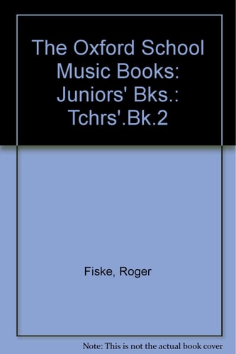 The Oxford School Music Books: Junior Series: Teacher's Manual 2