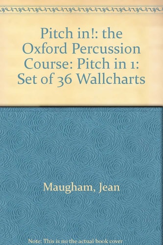 Pitch In!: The Oxford Percussion Course: Pitch in 1: Set of 36 Wallcharts