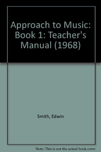 Approach to Music: Book 1: Teacher's Manual