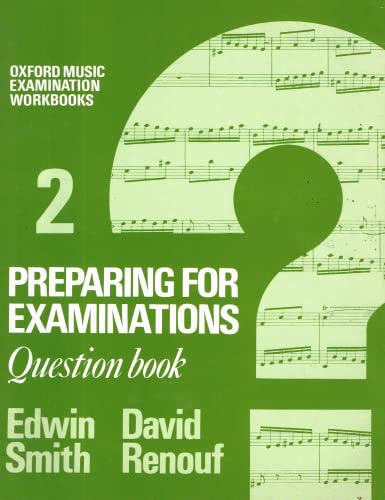 Oxford Music Examination Workbooks: Preparing for Examinations: Question Book 2: Analysis, Piano Accompaniments, History of Music Checklists