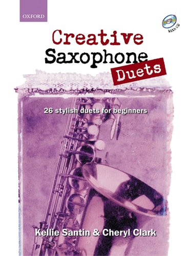 Creative Saxophone Duets: 26 Stylish Duets for Beginners