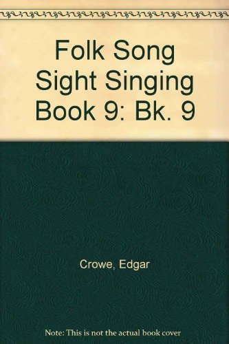 Folk Song Sight Singing: Book 9