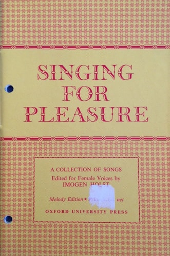 Singing for Pleasure: A Collection of Songs