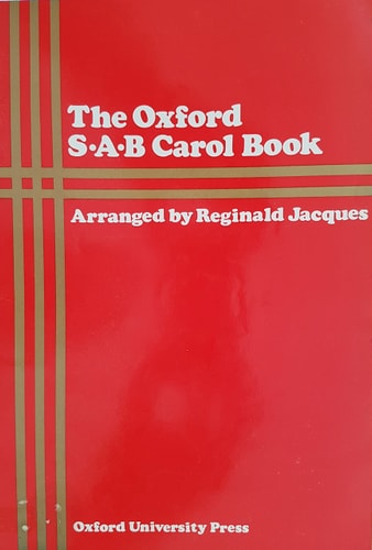 The Oxford S.A.B. Carol Book: Forty Carols