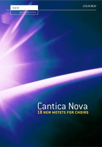 Cantica Nova: 18 New Motets for Choirs