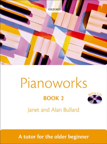 Pianoworks Book 2: A Tutor for the Older Beginner