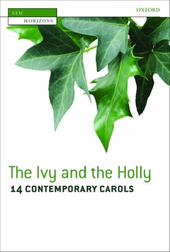 The Ivy and the Holly: 14 Contemporary Carols
