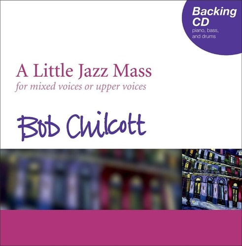 A Little Jazz Mass Backing CD: For Mixed Voices or Upper Voices