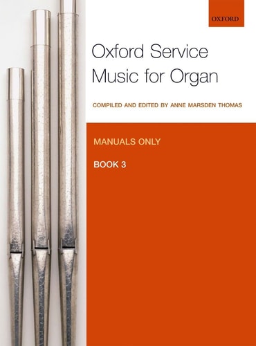 Oxford Service Music for Organ: Manuals Only, Book 3