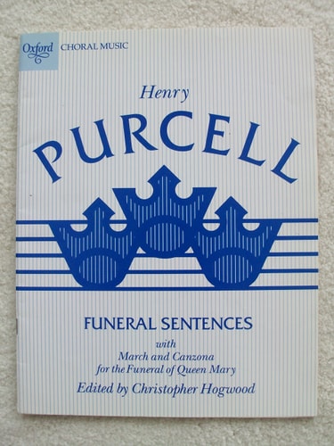 Funeral Sentences with March and Canzona: For the Funeral of Queen Mary