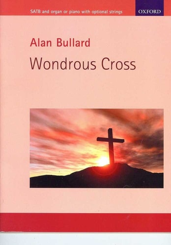 Wondrous Cross: A Meditation Based on the Traditional Seven Last Words of Christ