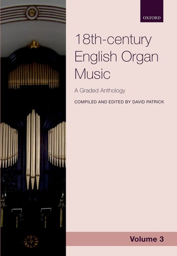 18th-Century English Organ Music: Volume 3: A Graded Anthology